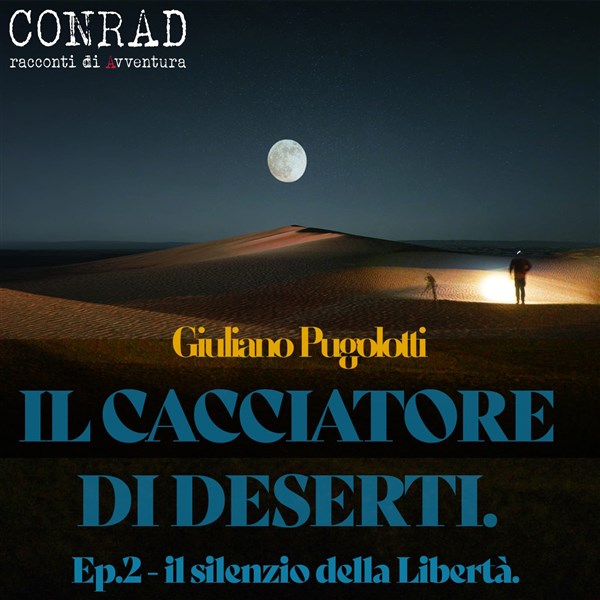 CONRAD - GIULIANO PUGOLOTTI - IL CACCIATORE DI DESERTI